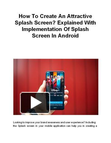 PPT – How To Create An Attractive Splash Screen? Explained With ...