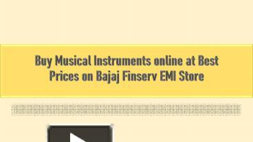 Ppt Buy Musical Instruments Online At Best Prices On Bajaj Finserv Emi Store Powerpoint