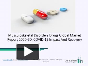 PPT – Global Musculoskeletal Disorders Drugs Market Opportunities And ...