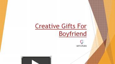 PPT - Cute Things to Get Your Boyfriend For His Birthday
