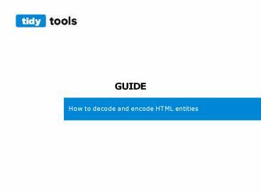 PPT – How To Decode And Encode HTML Entities PowerPoint Presentation ...