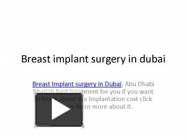 Ppt Breast Implant Surgery In Dubai Powerpoint Presentation Free To