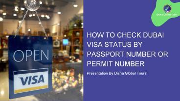 Ppt How To Check Dubai Visa Status By Passport Number Or Permit