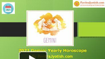 PPT – 2021 Gemini Yearly Horoscope Predictions PowerPoint Presentation ...