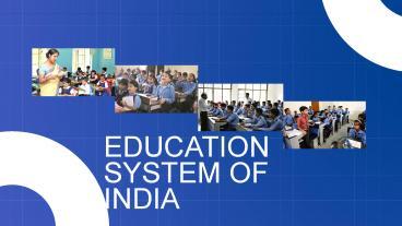 PPT – EDUCATION SYSTEM OF INDIA PowerPoint Presentation | Free To ...