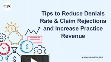 PPT – Tips To Reduce Denials Rate & Claim Rejections And Increase ...