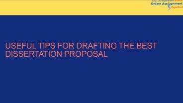 PPT – Useful Tips For Drafting The Best Dissertation Proposal ...