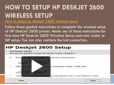 Ppt How To Setup Hp Deskjet Wireless Setup Powerpoint Presentation Free To Download