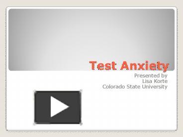 PPT – Test Anxiety PowerPoint Presentation | Free To View - Id: 916d-ODA1Y