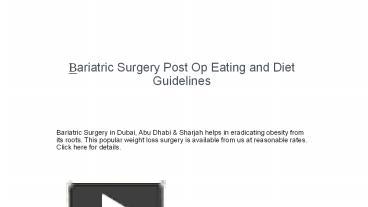 PPT – Bariatric Surgery Post Op Eating And Diet Guidelines PowerPoint ...