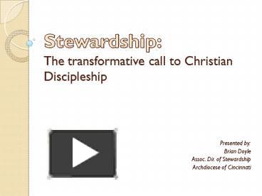 PPT – Stewardship: The Transformative Call To Christian Discipleship ...