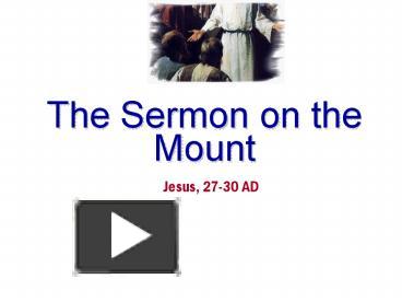 PPT – The Sermon On The Mount PowerPoint Presentation | Free To View ...