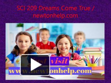 PPT SCI 209 Dreams Come True Newtonhelp PowerPoint Presentation