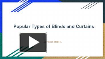 PPT – Popular Types Of Blinds And Curtains (1) PowerPoint Presentation ...