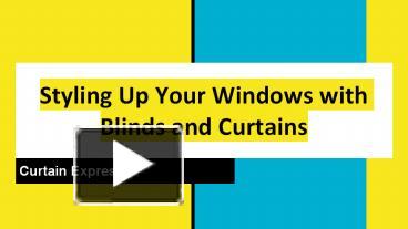 PPT – Styling Up Your Windows With Blinds And Curtains PowerPoint ...