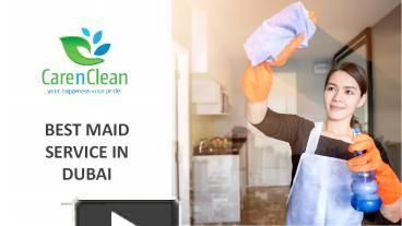 PPT – Maid Cleaning Service In Dubai - Maids Services UAE - CarenClean ...