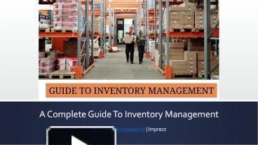 PPT – A Complete Guide To Inventory Management PowerPoint Presentation ...