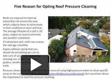 Ppt Five Reason For Opting Roof Pressure Cleaning Powerpoint