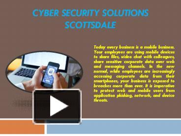 PPT Cyber Security Solutions Scottsdale PowerPoint Presentation