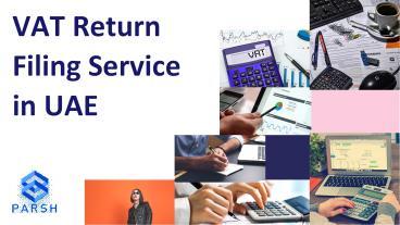 Ppt Vat Return Filing Service In Uae Powerpoint Presentation