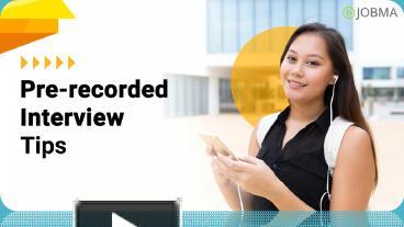 PPT – Pre-recorded Video Interview Tips PowerPoint Presentation | Free ...