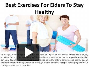 Ppt – The Healthiest Exercises For The Senior Citizens Powerpoint 