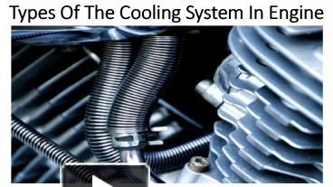 PPT – Identify Types Of The Cooling System In Engine PowerPoint ...