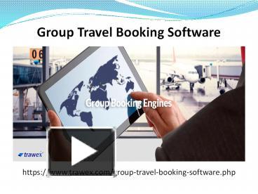 PPT – Group Travel Booking Software PowerPoint Presentation | Free To ...