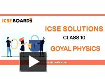 Icse Goyal Brothers Prakashan Class Physics Solutions Photo