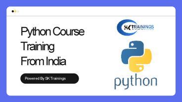 PPT – Python Course Online Training - SK Trainings PowerPoint ...