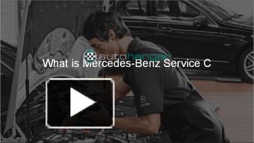 C Service For Mercedes Benz