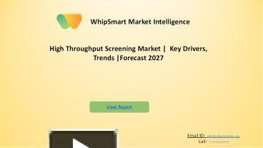 Ppt High Throughput Screening Market Growth Trends Forecasts