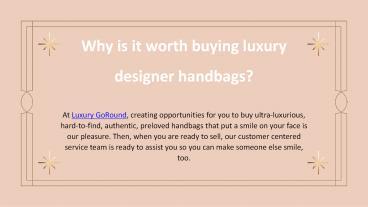 PPT - Affordable Luxury- The Appeal of Second Hand Designer Bags PowerPoint  Presentation - ID:12400994