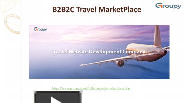 PPT – B2B2C Travel MarketPlace PowerPoint Presentation | Free To ...