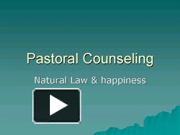 PPT – Pastoral Counseling PowerPoint Presentation | Free To View - Id ...