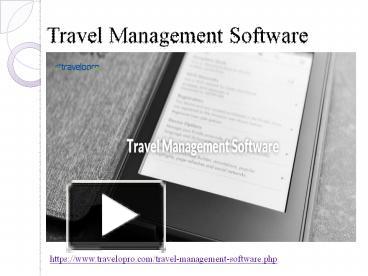 PPT – Travel Management Software PowerPoint Presentation | Free To ...