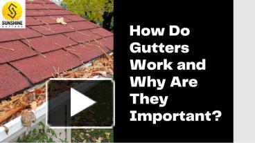 PPT How Do Gutters Work And Why Are They Important PowerPoint