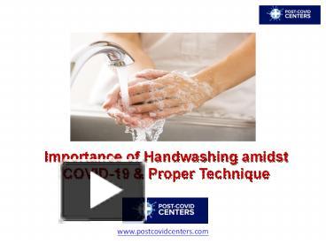 PPT – Importance Of Handwashing Amidst COVID-19 & Proper Technique ...