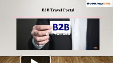 PPT – B2B Travel Portal PowerPoint Presentation | Free To Download - Id ...