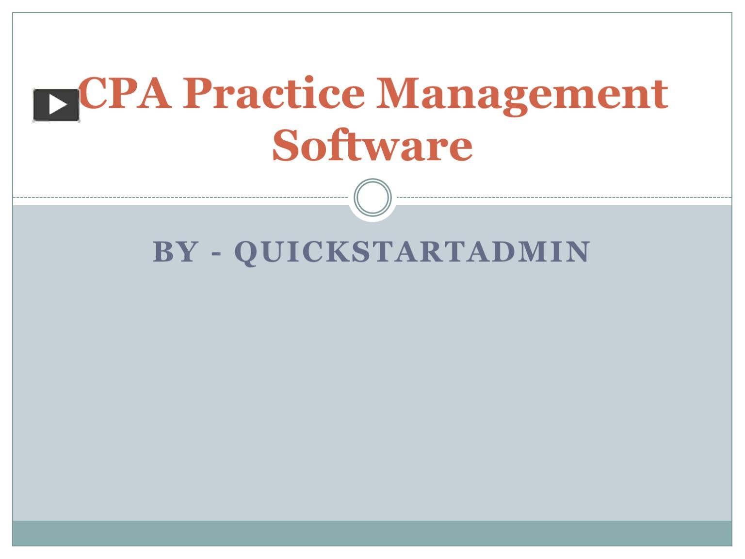 PPT – CPA Practice Management Software – QuickstartAdmin PowerPoint ...