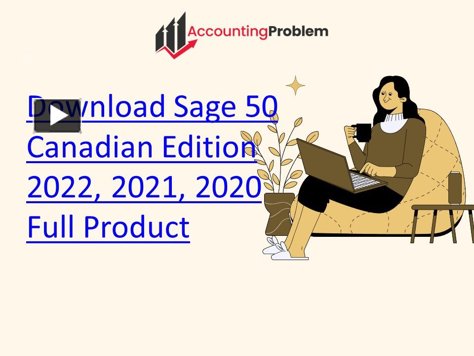 PPT Sage 50 Canadian Edition 2022 Download PowerPoint presentation