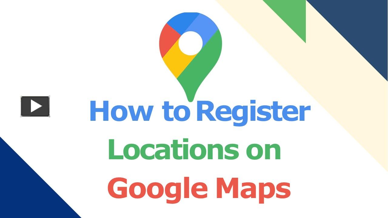 ppt-how-to-register-locations-on-google-maps-powerpoint-presentation