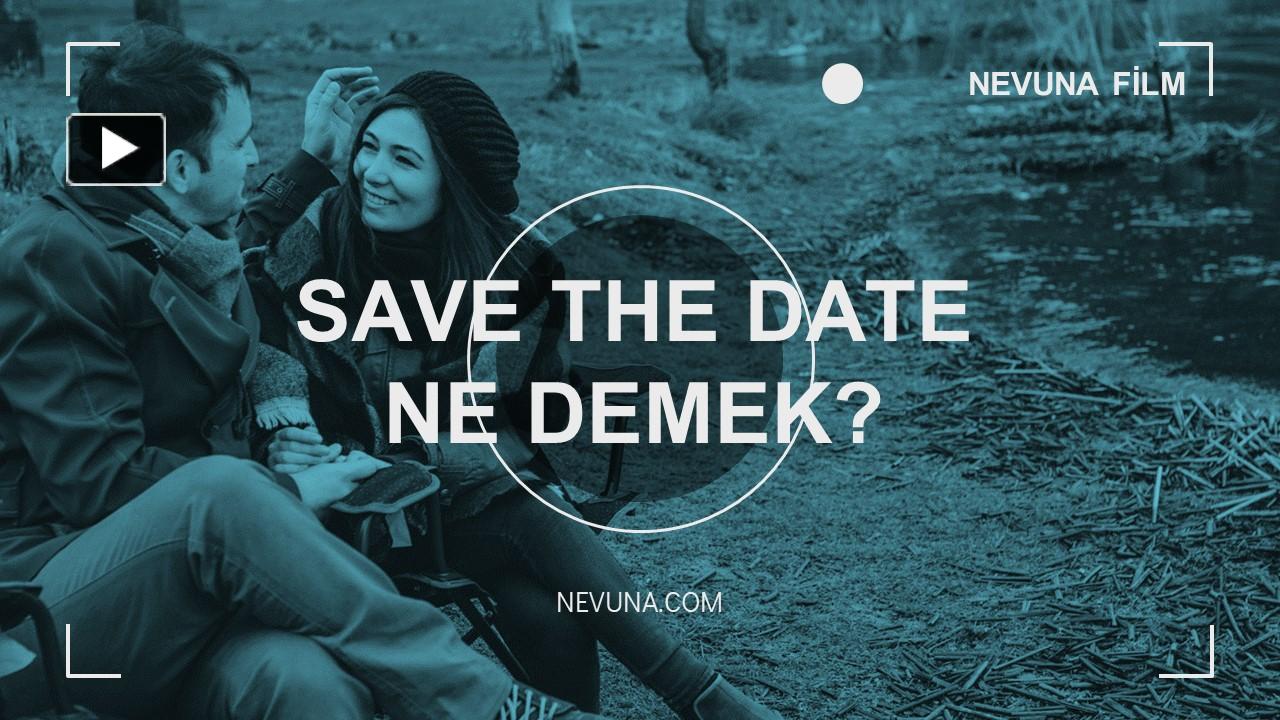 ppt-save-the-date-ne-demek-save-the-date-nedir-powerpoint