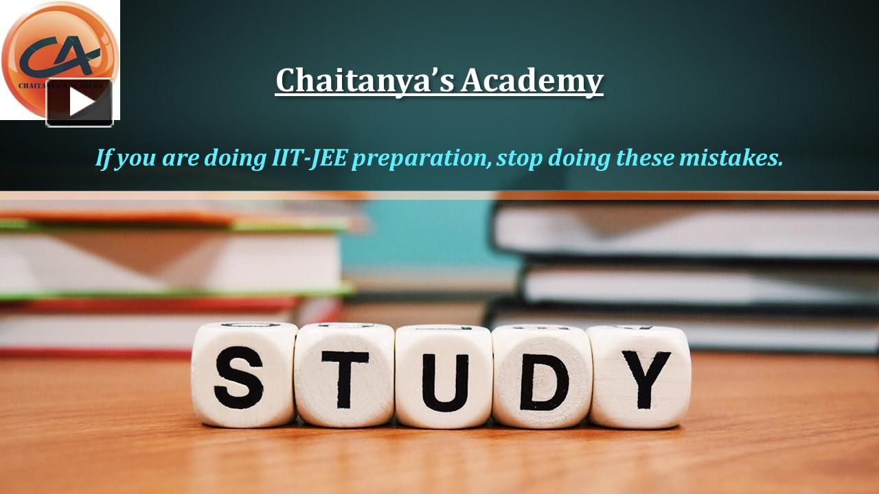 PPT – Doing IIT-JEE Preparation? Avoid These Mistakes! PowerPoint ...