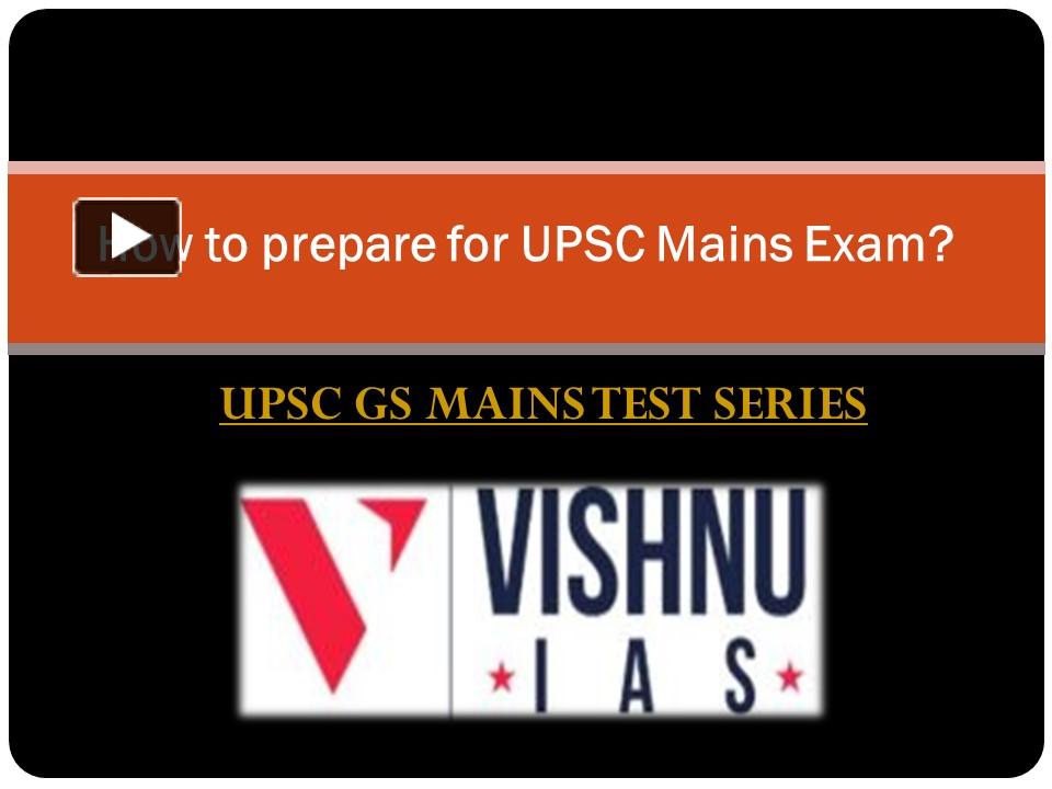 Ppt How To Prepare For Upsc Mains Exam Powerpoint Presentation
