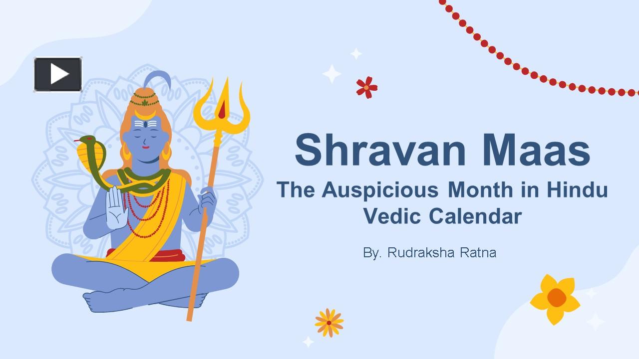 PPT Shravan Maas The Auspicious Month in Hindu Vedic Calendar