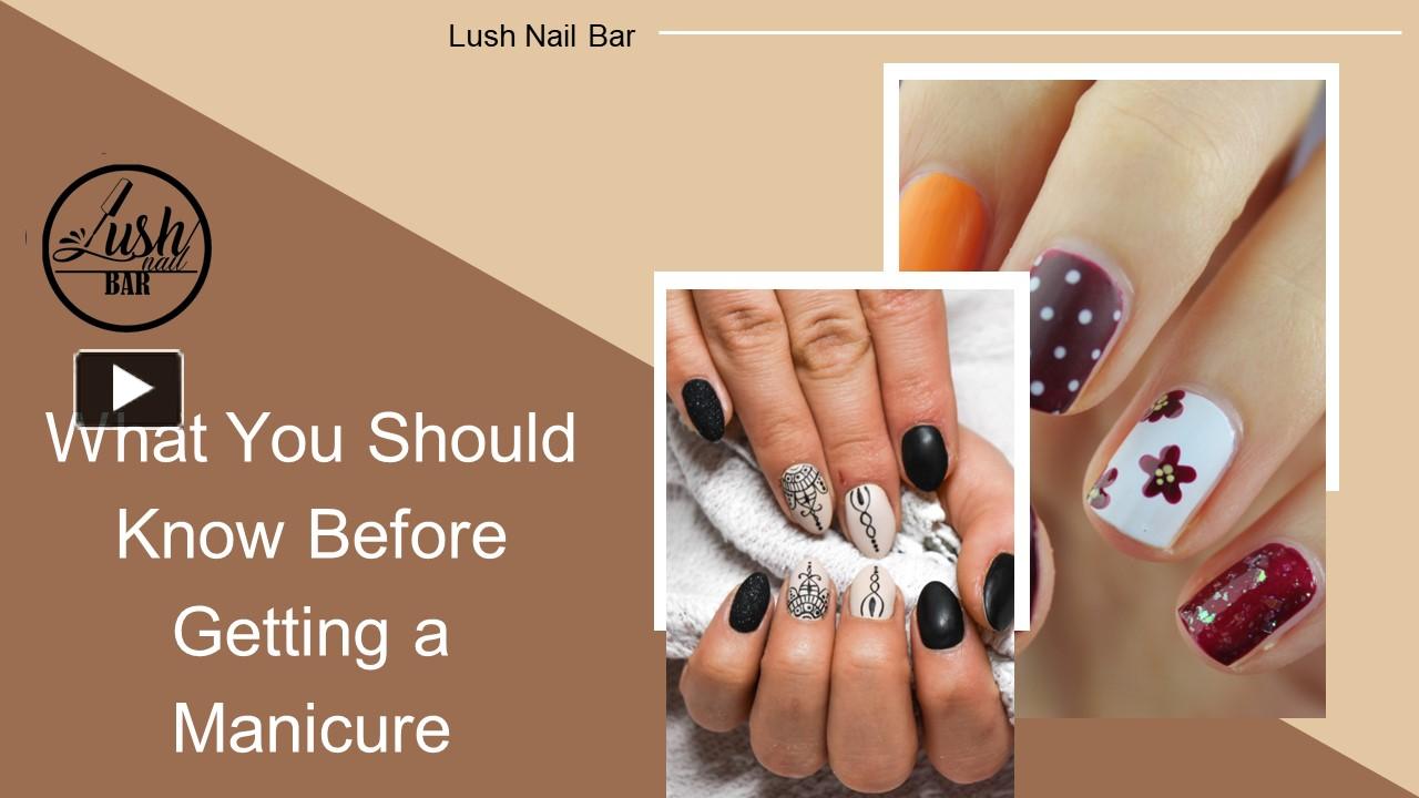 Ppt What You Should Know Before Getting A Manicure Powerpoint Presentation Free To Download 0985