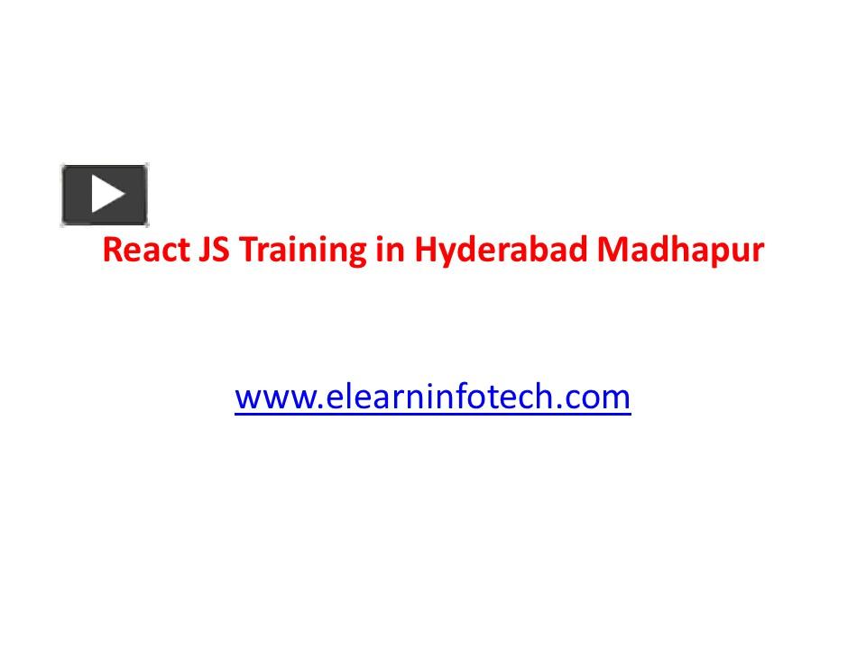 ppt-react-js-training-in-hyderabad-madhapur-powerpoint-presentation-free-to-download-id