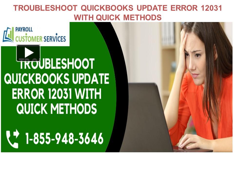 Ppt Troubleshoot Quickbooks Update Error With Quick Methods Powerpoint Presentation