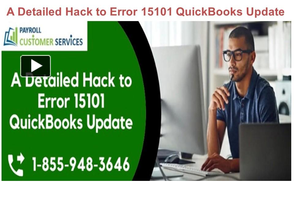 Ppt A Detailed Hack To Error Quickbooks Update Powerpoint Presentation Free To